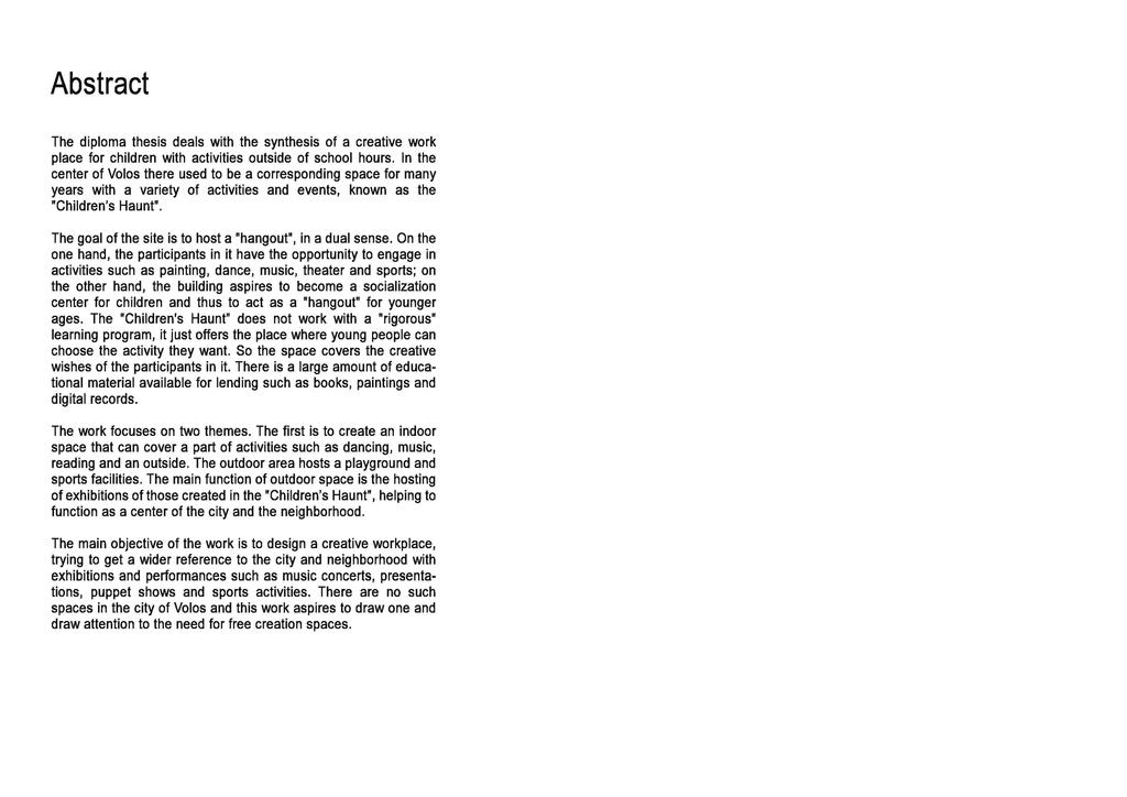 Abstract The diploma thesis deals with the synthesis of a creative work place for children with activities outside of school hours.