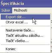 Kapitola 2-Podlahové vykurovanie 6. Ďalšou možnosťou je exportovanie špecifikácie do súboru programu Microsoft Excel, alebo do súboru formátu HTML.