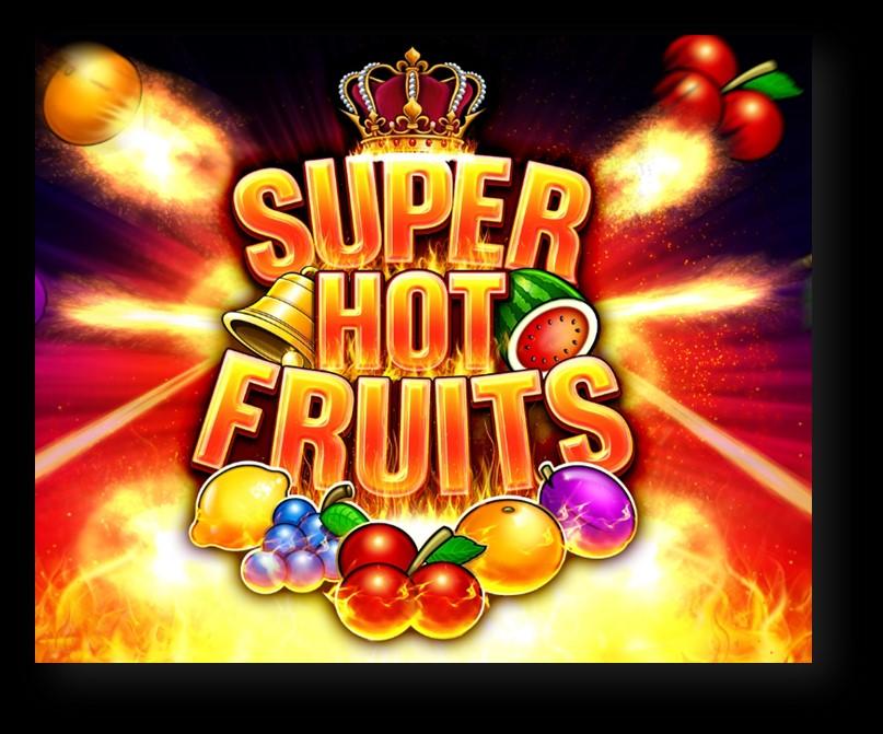 SUPER HOT FRUITS / ΠΕΡΙΓΡΑΦΗ Το Super Hot