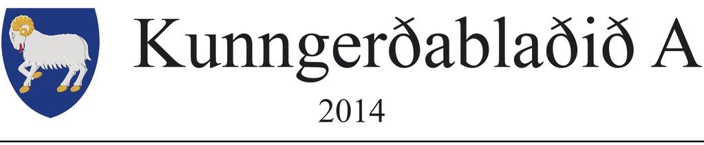 Givið út 25. apríl 2014 Nr. 33 7. apríl 2014 Kunngerð um broyting í kunngerð um gymnasialar miðnámsútbúgvingarnar (Undirvísingarkunngerðin) 1 Í kunngerð nr. 9 frá 22.