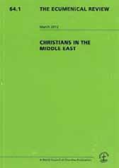 Οι Χριστιανοί στη Μέση Ανατολή Αφιέρωμα του περιοδικού The Ecumenical Review.