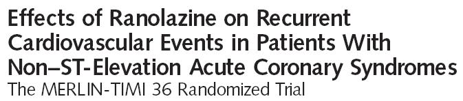 1. Incidence of non-sustained VT (<30 seconds) was significantly reduced by ranolazine compared to placebo 2.