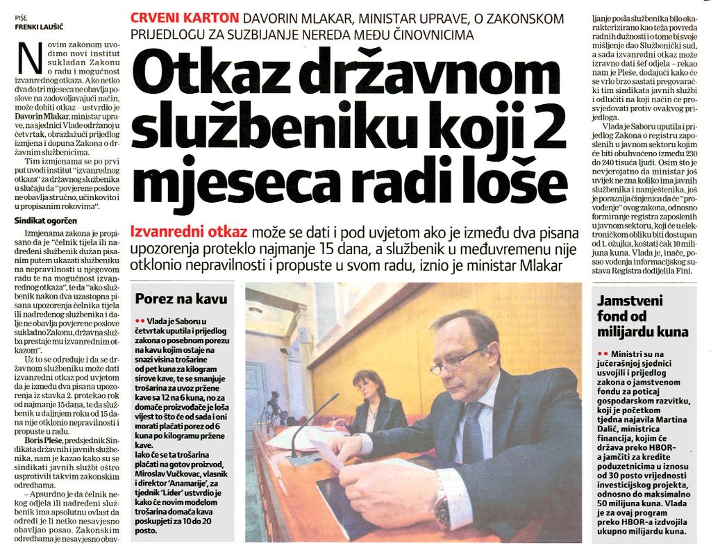 OTKAZ NAKON DVA UPOZORENJA Dræavni sluæbenici ærtvena janjad? (GLAS ISTRE, 27. veljaëe 2011.