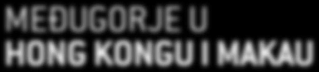 Odjeci u svijetu Međugorje u Hong Kongu i Makau U svibnju 2007. uz brojne hodočasničke skupine iz četrdesetak zemalja svijeta u Međugorju je boravila i skupina iz Hong Konga i Makaa.