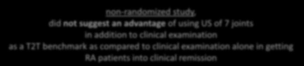 την συμβατική T2T-DAS44 στρατηγική, Η χρήση συνδυασμού (κλ & US ευρημάτων) για T2T 40% χαμηλότερη αντί για υψηλότερη πιθανότητα DAS44-ύφεση 3 μήνες μετά [OR (95%CI): 0.59 (0.