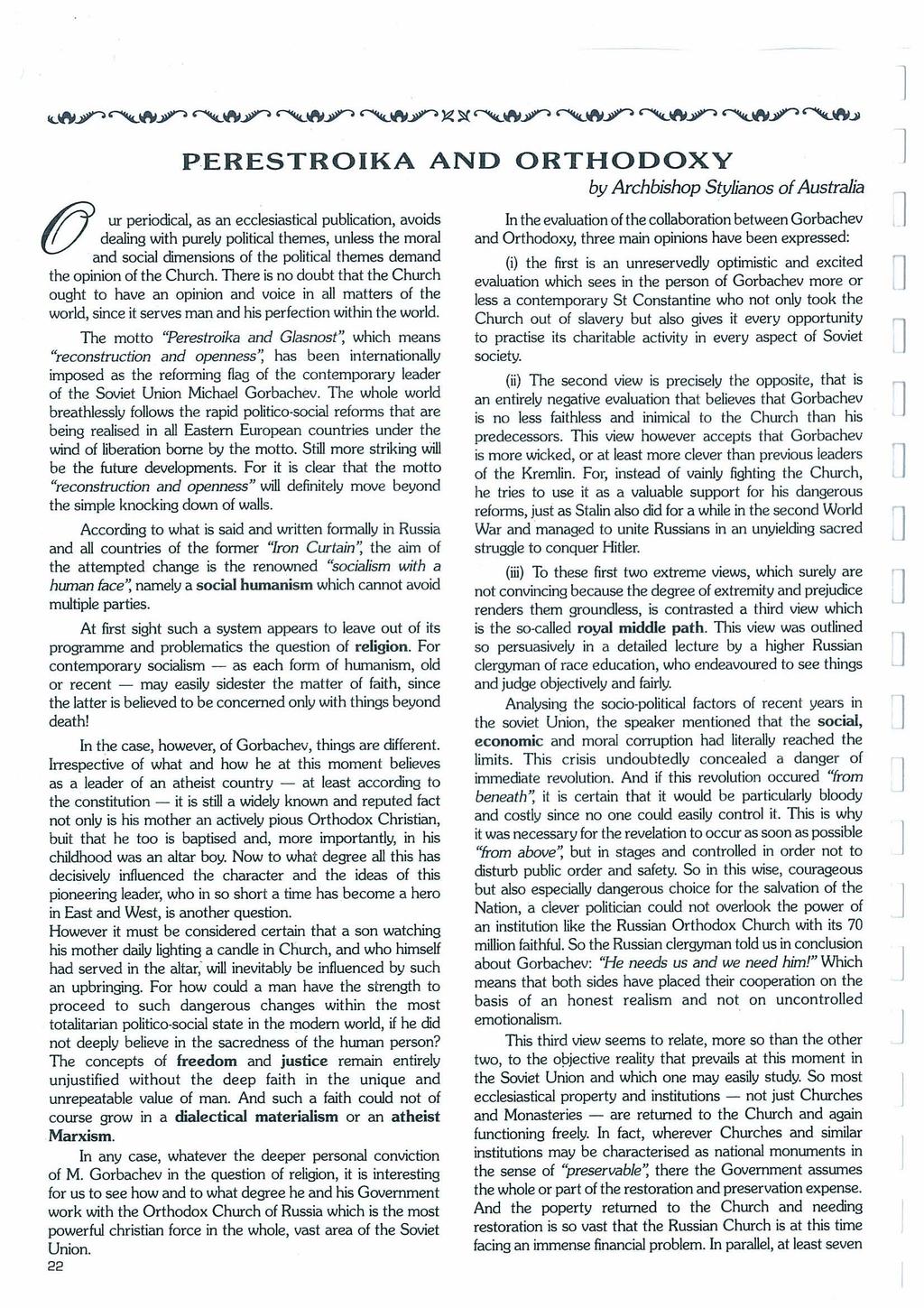 PERESTROIKA AND ORTHODOXY by Ahbishop Styianos of Austaia #Y u peiodia, as an eesiastia pubiation, avoids V deaing with puey poitia themes, uness the moa and soia dimensions of the poitia themes