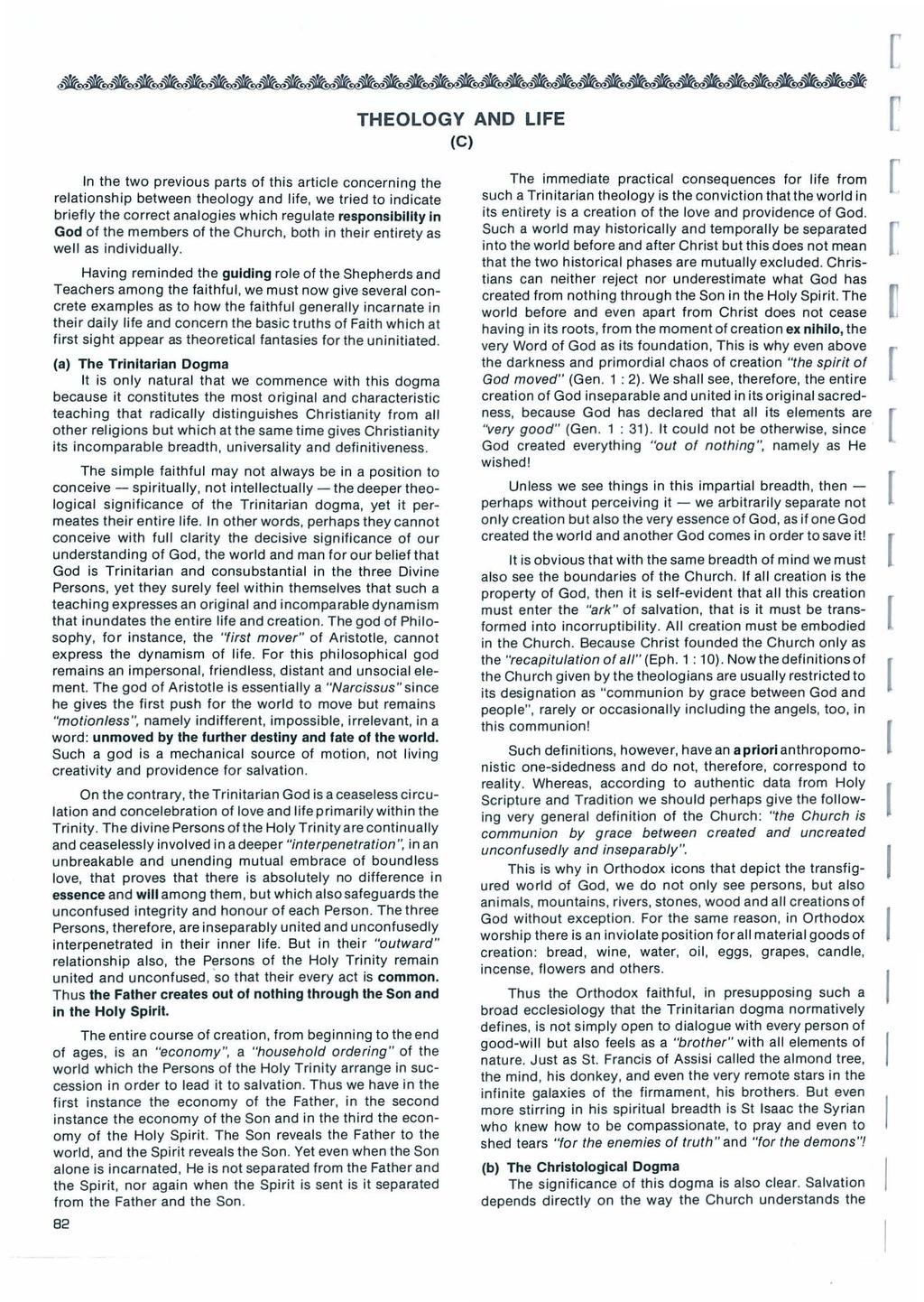 In the two pevious pats of this atie onening the eationship between theoogy and ife, we tied to indiate biefy the oet anaogies whih eguate esponsibiity In God of the membes of the Chuh, both in thei