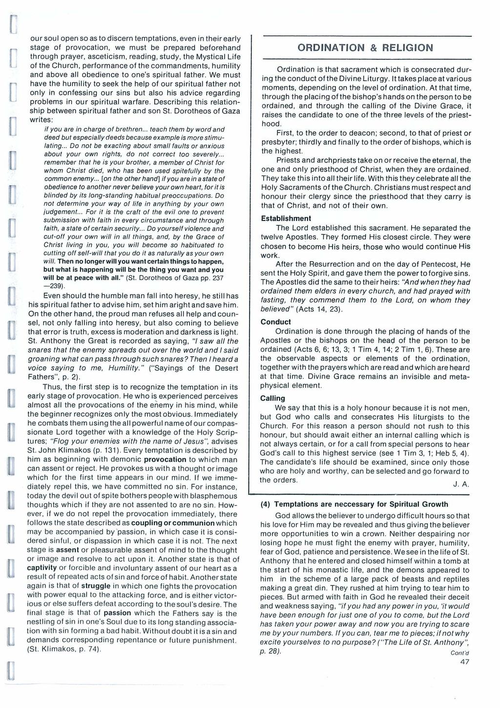 ou sou open so as to disen temptations, even in thei eay stage of povoation, we must be pepa ed befoehand though paye, asetiism, eading, study, the Mystia ife of the Chuh, pefomane of the