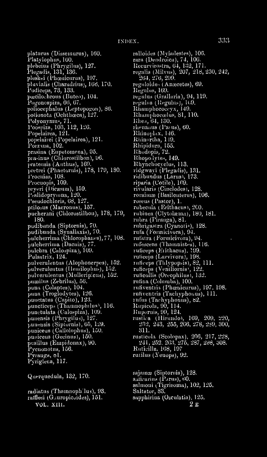 popelairei (Popelairea), 121. Po)z«ia, 102. prasina (Eupetomena), 05. pia^inus (Chlorostilbon), 06. pratensis (Aiithus), 160. pretrei (Pliaetornis), 178, 170, 130. l'rooiias, 108. Procuopia, 109.