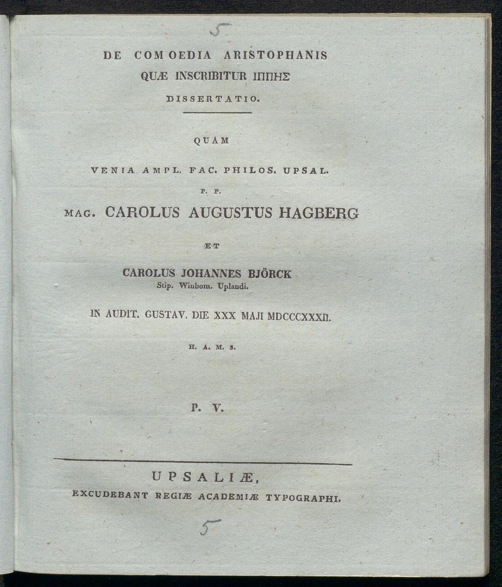de com oedia aristophanis qile inscribitur ιππη2 DISSERTATIO. QUAM VENIA Α Μ PL. FA C. PHILO S. UPSAL. p. p. mag.