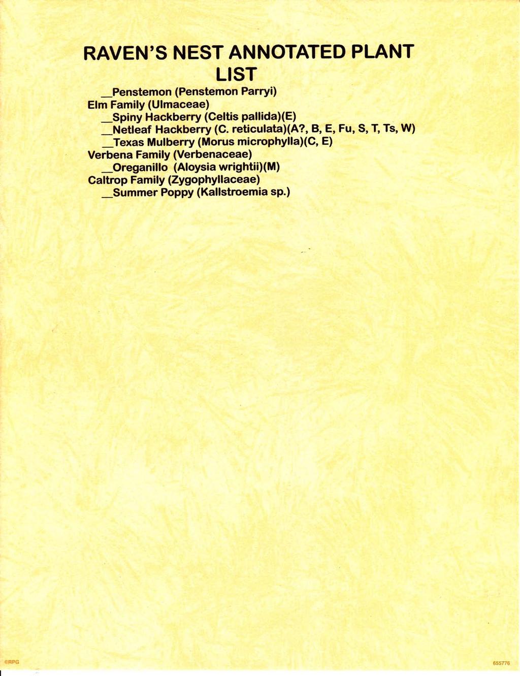 RAVEN'S NEST ANNOTATED PI..ANT -Penstemon (Penstemon Parryi) Elm Family (Ulmaceae) Spiny Hackberry (Celtis pallida)(e) -Netleaf Hackberry (C. reuculata)(a?