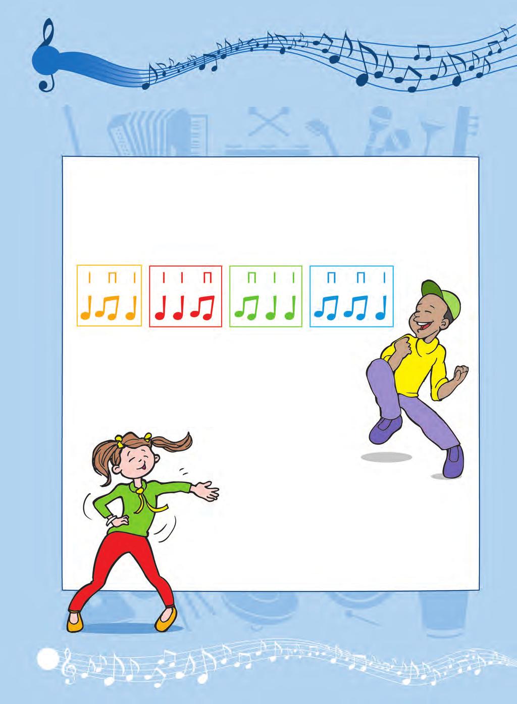 10 Έλα να χορέψουμε βαλς Ρυθμός στα 3! Χωριστείτε σε 4 ομάδες: τους κίτρινους, τους κόκκινους, τους πράσινους και τους μπλε. Θα ακούσετε ένα από τα παρακάτω ρυθμικά μοτίβα.