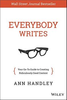 Everybody Writes by Ann Handley 1 0 λεπτά Γιατί το να