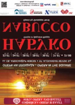 Η Τράπεζα κάλυψε το κόστος των κουστουμιών και τον εξοπλισμό της όπερας «Nabucco» του Τζουζέπε Βέρντι, που παρουσιάστηκε από τις 23 έως τις 31 Ιουλίου 2016 στη Σόφια στην πλατεία