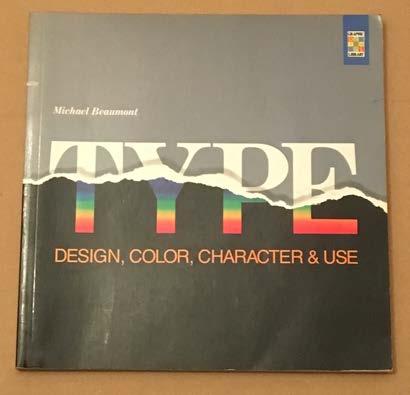 1. TYPE DESIGN, COLOR, CHARACTER & USE by