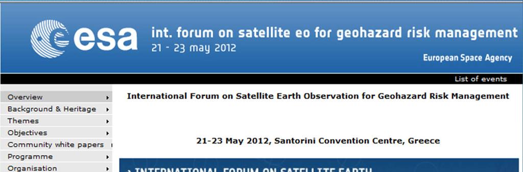 SATELLITE EARTH OBSERVATION FOR GEOHAZARD RISK MANAGEMENT - The Santorini Conference Santorini, Greece, 21 23