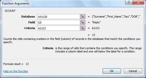 8.4 Συνάρτηση DCOUNT Η συνάρτηση DCOUNT αποδίδει τον αριθμό των κελιών μιας στήλης λίστας ή βάσης δεδομένων, τα οποία περιέχουν αριθμούς που ικανοποιούν τις συνθήκες που καθορίζουμε.