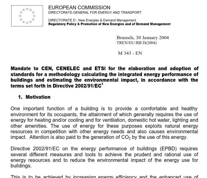 Ενεργειακή Απόδοση Κτιρίων Ευρωπαϊκές Οδηγίες Οδηγία 2010/31/ ΕΕ του Ευρωπαϊκού Κοινοβουλίου και του Συμβουλίου της 19 ης Μαΐου 2010 για την ενεργειακή απόδοση των κτιρίων (αναδιατύπωση) [EE L.