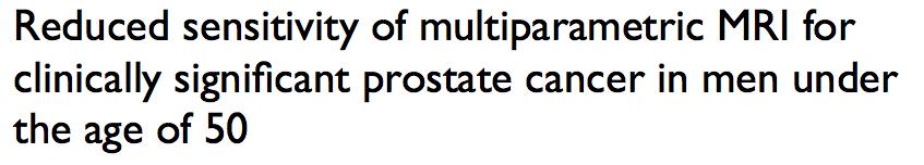 mpmri in patients under the age of 50 has a reduced sensitivity for diagnosing clinically significant PC when compared with patients over the age of 55.