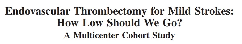 scores at 90 d compared between endovascular thrombectomy and medical management for