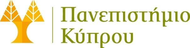 Υπηρεςία πουδών και Φοιτητικήσ Μζριμνασ ΔΕΛΤΙΟ ΤΥΠΟΥ Επικοινωνία: Γραφείο Επικοινωνίασ Τομζασ Προώθηςησ και Προβολήσ Πανεπιςτήμιο Κφπρου Τηλ. 00357-22894450, τηλεομοιότυπο: 00357-22894477 Ηλ.