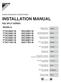 INSTALLATION MANUAL R32 SPLIT SERIES MODELS FTXC20BV1B FTXC25BV1B FTXC35BV1B FTXC50BV1B FTXC60BV1B FTXC71BV1B