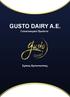 GUSTO DAIRY Α.Ε. Γαλακτοκομικά Προϊόντα. Σχέσεις Εμπιστοσύνης