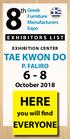 EXHIBITORS LIST EXHIBITION CENTER TAE KWON DO P. FALIRO 6-8. October 2018 HERE. you will find EVERYONE