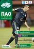 ΠΑΟ. news The Official Match Programme. Παναθηναϊκός Βέροια. 30η Αγωνιστική Κυριακή 21 Aπριλίου 2013 19:00