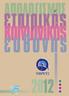 μήνυμα προέδρου... 5 ο Όμιλός μας συνοπτικά επιχειρηματικά στοιχεία... 6 οικονομικά στοιχεία... 7 κατανομή πωλήσεων 2012... 8 πορεία ανάπτυξης...