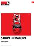 STRIPE COMFORT. Οδηγίες χρήσης 0123 EN 361:2002, EN 358:2000