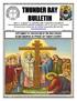 THUNDER BAY BULLETIN SEPTEMBER 14: EXALTATION OF THE HOLY CROSS 14 ΕΠΣΕΜΒΡΙΟΤ: Η ΤΨΩΙ ΣΟΤ ΣΙΜΙΟΤ ΣΑΤΡΟΤ ORTHROS 9.15AM; DIVINE LITURGY 10:30AM