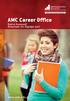 AMC Career Office. Ξεκίνα δυναµικά! Απογείωσε την Καριέρα σου! www.amc.edu.gr