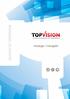 .gr.gr o@topvision-security.topvision-security www Μοναστηρίου 357, 546 28 Θεσσαλονίκη τηλ.: 2310 766115 inf ΩΝ ΓΟΣ ΠΡΟΪΟΝΤ ΤΑΛΟ ΚΑ 1