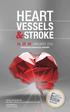 Heart. Vessels. Stroke. 24 25 26 January 2014. Under the Auspices Hellenic Cardiovascular Research Society. Kosmos Travel