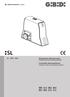 SL - (244-344) Motoriduttori elettromeccanici ISTRUZIONI PER L INSTALLAZIONE. Irreversible electromechanical INSTRUCTIONS FOR INSTALLATIONS