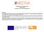 INDICATOR 2 Media news making/programme production Total Score: Low (1) 2.1 Existence of specialized sections/programmes on news from migrants