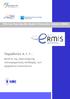 Effective Reproducible Model of Innovation Systems (ERMIS) Παραδοτέο Α.1.1 - Μελέτη της απαιτούµενης επιχειρηµατικής υποδοµής των ψηφιακών κοινοτήτων