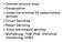 Internet protocol stack Encapsulation Connection oriented VS connectionless services Circuit Switching Packet Switching Store-and-forward switches