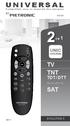 UNIVERSAL TV TNT SAT TDT / DTT UNIC SYSTEM 2EN 1 EVOLUTION 5. ou / or / of / o / ή. Compatible avec la majorité des marques MET217 ZAP2 UNIC