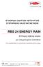 RBS 24 ENERGY RAIN CE 0694 ΕΓΧΕΙΡΙ ΙΟ Ο ΗΓΙΩΝ ΛΕΙΤΟΥΡΓΙΑΣ ΣΥΝΤΗΡΗΣΗΣ ΚΑΙ ΕΓΚΑΤΑΣΤΑΣΗΣ. Επίτοιχος λέβητας αερίου µε ενσωµατωµένο εναλλάκτη