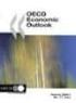 OECD Economic Outlook: June No Volume 2005 Issue 1. Οικονοµικές Προοπτικές του ΟΟΣΑ, Τόµος 2005, Τεύχος 1, Αριθµός 77, Ιούνιος ΚΥΡΙΟ ΑΡΘΡΟ