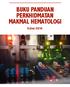 BUKU PANDUAN PERKHIDMATAN MAKMAL HEMATOLOGI. Edisi 2016
