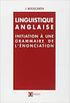 INTRODUCTION À LA GRAMMAIRE DE L'ÉNONCIATION