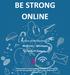 Be Strong Online BE ON. ρες (Tech. Από την καμπάνια καταπολέμησηςς του. οσαρμογή. bullyingτου DianaAward