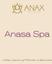 Anasa Spa. A Unique Experience of Relaxation & Rejuvenation