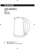 SWK-900INOX. Kettle Βραστήρας Термо-кана INSTRUCTION MANUAL ΒΙΒΛΙΟ ΟΔΗΓΙΩΝ ИНСТРУКЦИИ ЗА ЕКСПЛОАТАЦИЯ