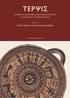 ΤΕΡΨΙΣ STUDIES IN MEDITERRANEAN ARCHAEOLOGY IN HONOUR OF NOTA KOUROU. Edited by Vicky Vlachou and Anastasia Gadolou ÉTUDES D ARCHÉOLOGIE 10