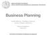 Business Planning. Ιωσήφ Αλβέρτης, Υποψήφιος Διδάκτωρ Ιωάννης Ψαρράς, Καθηγητής. Παίγνια Αποφάσεων