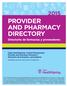 PROVIDER AND PHARMACY DIRECTORY